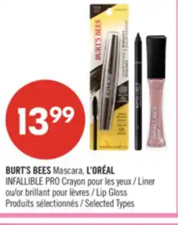 Pharmaprix BURT'S BEES Mascara, L'ORÉAL INFALLIBLE PRO Crayon Liner or Lip Gloss offer