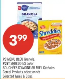 Pharmaprix PC BLUE MENU Granola, POST SHREDDIES or BOUCHÉES D'AVOINE AU MIEL offer
