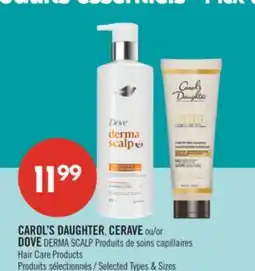Pharmaprix CAROL'S DAUGHTER, CERAVE or DOVE DERMA SCALP Hair Care Products offer