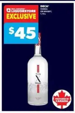 Real Canadian Liquorstore DECA Vodka or Whisky offer