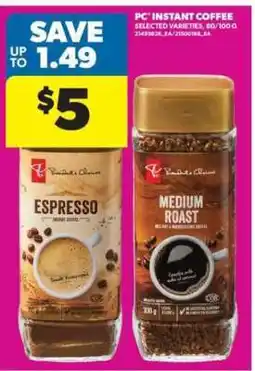 Real Canadian Superstore PC INSTANT COFFEE offer