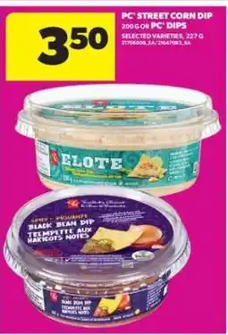 Real Canadian Superstore PC Street Corn Dip or PC Dips offer
