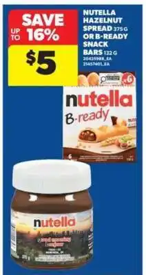 Real Canadian Superstore Nutella Hazelnut Spread 375g or B-Ready Snack Bars 132g offer