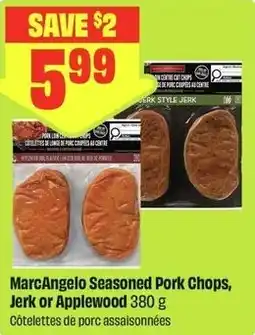 FreshCo MarcAngelo Seasoned Pork Chops, Jerk or Applewood offer