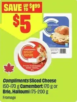FreshCo Compliments sliced cheese camembert or brie, halloumi offer