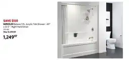 Home Hardware Belaire 1 Pc. Acrylic Tub Shower - 60 x 32.5 - Right Hand Drain offer