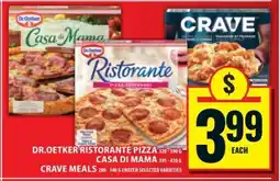 Food Basics Dr. Oetker Ristorante Pizza, Casa di Mama, Crave Meals offer