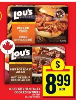 Food Basics LOU’S KITCHEN FULLY COOKED ENTRÉES offer