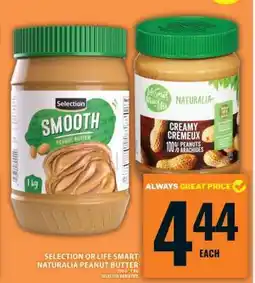 Food Basics SELECTION OR LIFE SMART NATURALIA PEANUT BUTTER offer