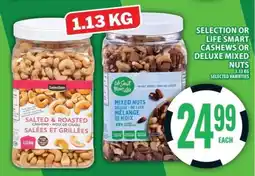 Food Basics Selection or Life Smart Cashews or Deluxe Mixed Nuts offer