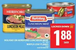 Food Basics Holiday or Hereford Luncheon Meat, Maple Leaf Flakes offer