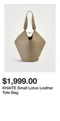 Holt Renfrew KHAITE Small Lotus Leather Tote Bag offer