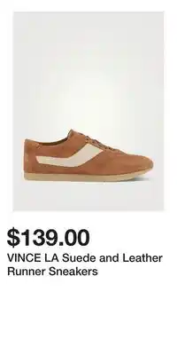 Holt Renfrew VINCE LA Suede and Leather Runner Sneakers offer