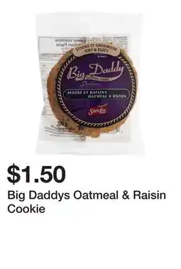 Dollarama Big Daddys Oatmeal & Raisin Cookie offer