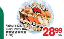 T&T Supermarket FATHER'S DAY SUSHI PARTY TRAY offer