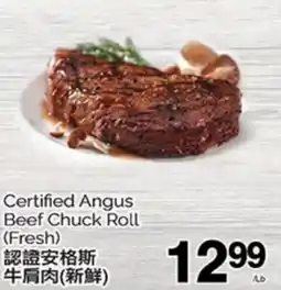 T&T Supermarket CERTIFIED ANGUS BEEF CHUCK ROLL offer