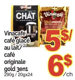 T&T Supermarket VINACAFE CAFÉ GLACE AU LAIT/CAFÉ ORIGINALE GOLD 3EN1, 290G / 20GX24 offer