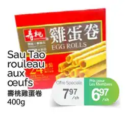 T&T Supermarket SAU TAO ROULEAU AUX ŒUFS offer