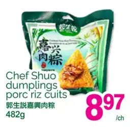 T&T Supermarket CHEF SHUO DUMPLINGS PORC RIZ CUITS offer