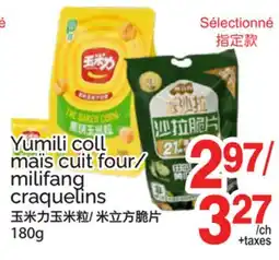 T&T Supermarket YUMILI COLL MAÏS CUIT FOUR/MILIFANG CRAQUELINS offer
