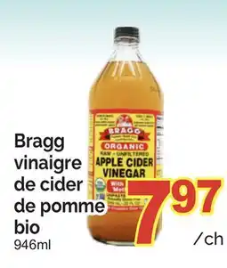 T&T Supermarket BRAGG VINAIGRE DE CIDER DE POMME BIO offer