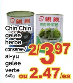 T&T Supermarket CHIN CHIN GELÉE HERBE CONSERVE/AI-YU GELÉE VERTE offer