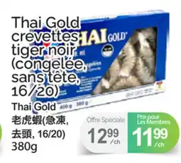 T&T Supermarket THAI GOLD CREVETTES TIGER NOIR offer