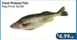 Blue Sky Supermarket Fresh Pickerel Fish offer