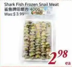 Tone Tai Supermarket Shark Fish Frozen Snail Meat offer