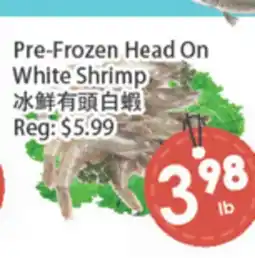 Fresh Palace Supermarket Pre-Frozen Head On White Shrimp offer