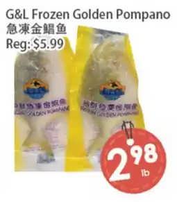 Fresh Palace Supermarket G&L Frozen Golden Pompano offer