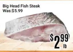 Nations Fresh Foods Big Head Fish Steak offer