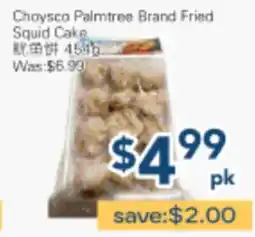 Oceans Fresh Food Market Choyesco Palmtree Brand Fried Squid Cake offer