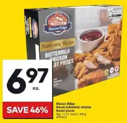 Giant Tiger Watson Ridge frozen buttermilk chicken breast pieces offer