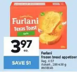 Giant Tiger Furlani frozen bread appetizers offer