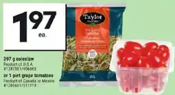Giant Tiger Coleslaw or grape tomatoes offer