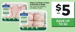 Giant Tiger Maple Leaf Prime chicken drumsticks or thighs offer