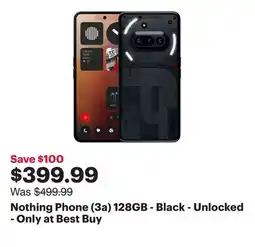 Best Buy Nothing Phone (3a) 128GB - Black - Unlocked - Only at Best Buy offer