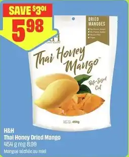 FreshCo H&H Thai Honey Dried Mango offer