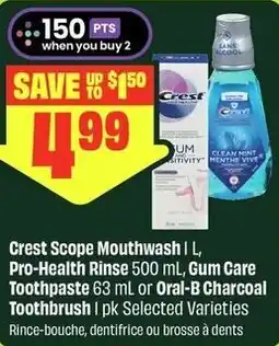 FreshCo Crest scope mouthwash, pro-health rinse, gum care toothpaste or oral-b charcoal toothbrush offer