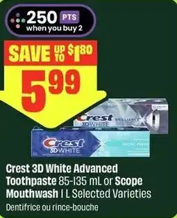FreshCo Crest 3D White Advanced Toothpaste or scope mouthwash offer