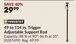 Princess Auto 49 to 114 in. Trigger Adjustable Support Rod offer