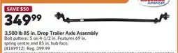 Princess Auto 3,500 lb 85 in. Drop Trailer Axle Assembly offer