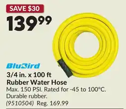 Princess Auto BluBird 3/4 in. x 100 ft Rubber Water Hose offer