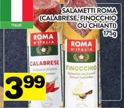 Supermarché PA SALAMETTI ROMA (CALABRESE, FINOCCHIO OU CHIANTI) offer