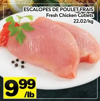 Supermarché PA ESCALOPES DE POULET FRAIS | Fresh Chicken Cutlets offer