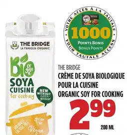 Marches Tau CRÈME DE SOYA BIOLOGIQUE POUR LA CUISINE THE BRIDGE offer