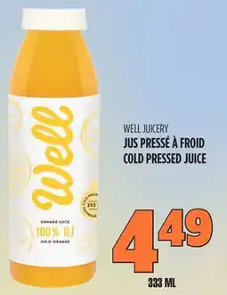 Marches Tau JUS PRESSÉ À FROID WELL JUICERY offer