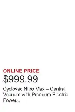 Costco Cyclovac Nitro Max – Central Vacuum with Premium Electric Power Nozzle - 700 Airwatts offer