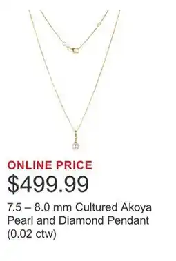 Costco 7.5 – 8.0 mm Cultured Akoya Pearl and Diamond Pendant (0.02 ctw) offer